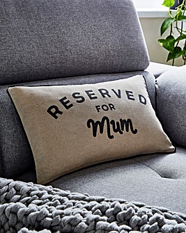Sass & Belle Reserved For Mum Cushion