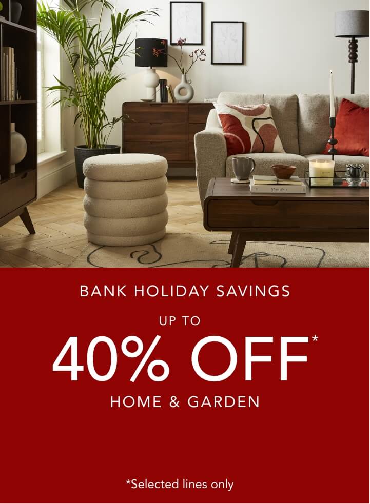 Up to 40% off Home and Garden