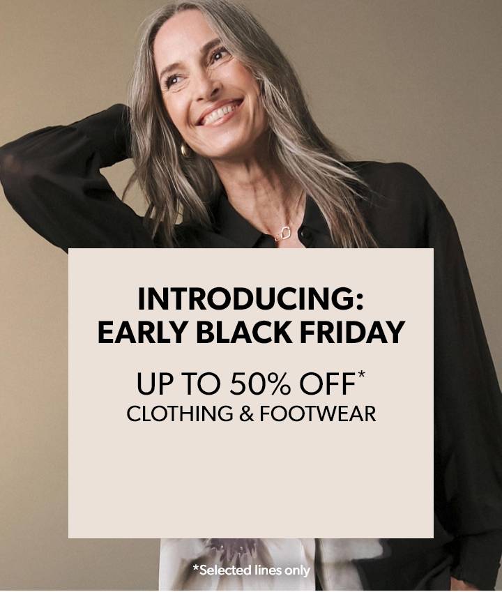 Up to 50% off* clothing & footwear (*selected lines only)