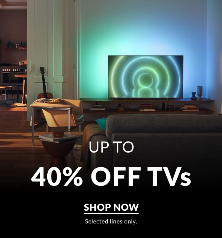 Up to 40% off TVs