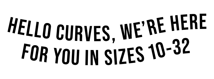 Hello curves, we're here for you in sizes 10-32